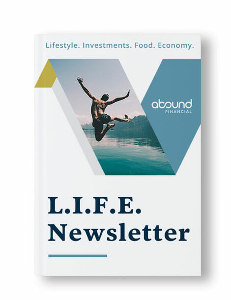 Abound Financial L.I.F.E Newsletter